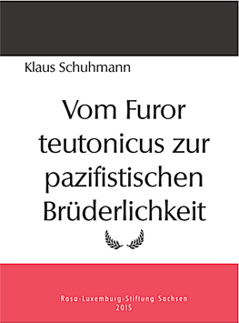 Vom Furor Teutonicus Zur Pazifistischen Brüderlichkeit