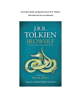 Curriculum Guide and Questions for J. R. R. Tolkien's Sellic Spell and the Lay of Beowulf