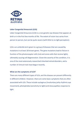 Leber Congenital Amaurosis (LCA) Leber Congenital Amaurosis (LCA) Is a Rare Genetic Eye Disease That Appears at Birth Or in the First Few Months of Life