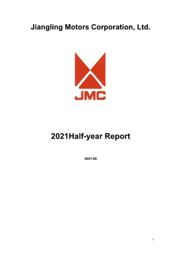 Jiangling Motors Corporation, Ltd. 2021Half-Year Report