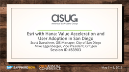 Esri with Hana: Value Acceleration and User Adoption in San Diego