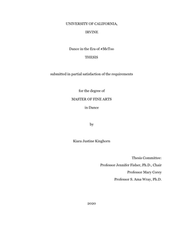 UNIVERSITY of CALIFORNIA, IRVINE Dance in the Era of #Metoo THESIS Submitted in Partial Satisfaction of the Requirements for Th