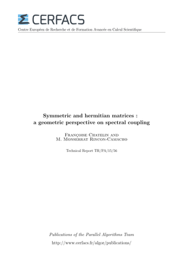 Symmetric and Hermitian Matrices : a Geometric Perspective on Spectral Coupling