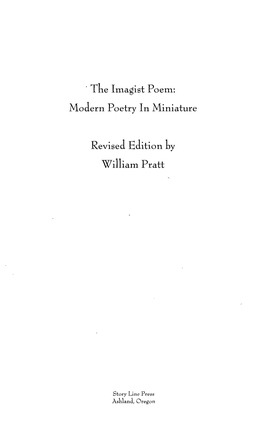 Tne Imagist Poem: Modern Poetry in Miniature Revised Edition By