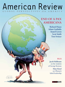 End of a Pax Americana Richard Haass Adam Garfinkle Anatol Lieven Scott Smith Tom Switzer