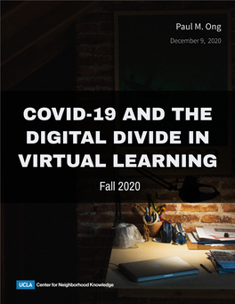 COVID-19 and the Digital Divide in Virtual Learning, Fall 2020.” UCLA Center for Neighborhood Knowledge