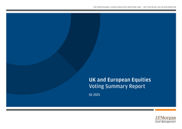 UK and European Equities Voting Summary Report Q1 2021