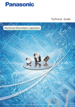 Electrolytic Capacitors ・・・・・ 4 2-3 Construction of Aluminum Electrolytic Capacitors ・・・・・ 5