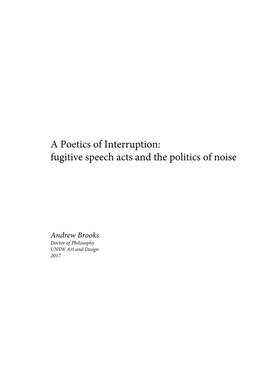 A Poetics of Interruption: Fugitive Speech Acts and the Politics of Noise