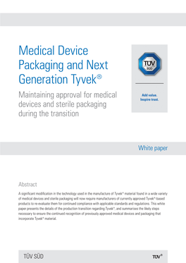 Medical Device Packaging and Next Generation Tyvek® Maintaining Approval for Medical Devices and Sterile Packaging During the Transition