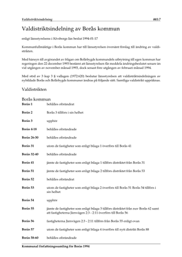 Valdistriktsindelning Av Borås Kommun Enligt Länsstyrelsens I Älvsborgs Län Beslut 1994-01-17
