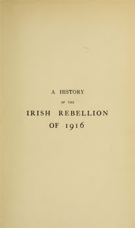 A History of the Irish Rebellion of 1916