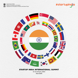 STARTUP INDIA INTERNATIONAL SUMMIT 15-16 January, 2021 New Delhi Table of Contents