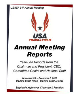 Annual Meeting Reports Year-End Reports from the Chairman and President, CEO, Committee Chairs and National Staff