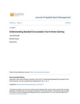 Understanding Baseball Consumption Via In-Home Gaming
