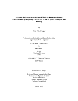 Lyric and the Rhetoric of the Serial Mode in Twentieth Century American Poetry: Figuring Voice in the Work of Spicer, Berrigan, and Ashbery