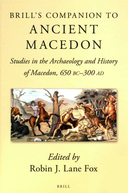 ANCIENT MACEDON Studies in the Archaeology and History Ofmacedon, 650 BC-300 AD