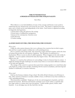 1 June 2020 FIRE FUNDAMENTALS a PRIMER on WILDLAND FIRE for JOUNALISTS Steve Pyne What Follows Is a Very Brief Distillation of S