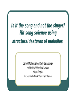 Hit Song Science Using Structural Features of Melodies