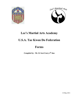 Tae Kwon Do Forms Background and Definitions the Lee’S Martial Arts Academy Is Sanctioned by the U.S.A