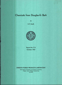 Hemicals Crom Douglas-Fir Bark Crom Douglas-Fir Hemicals U OREGON FOREST PRODUCTS LABORATORY Revised October 1952 Publihd in Thppi, Vol.36, No