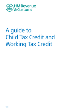 WTC2 a Guide to Child Tax Credit and Working Tax Credit