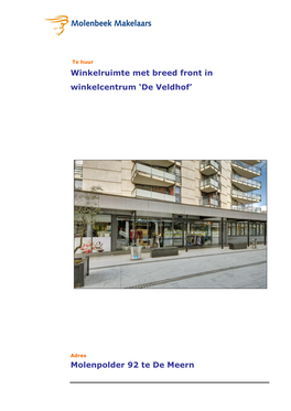 Winkelruimte Met Breed Front in Winkelcentrum 'De Veldhof'