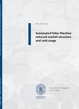 Automated Teller Machine Network Market Structure and Cash Usage Scientific Monographs E:38 · 2006