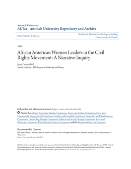 African American Women Leaders in the Civil Rights Movement: a Narrative Inquiry Janet Dewart Bell Antioch University - Phd Program in Leadership and Change