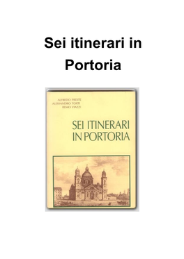 Sei Itinerari in Portoria