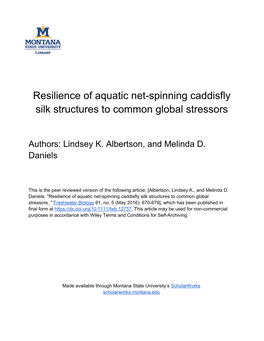 Resilience of Aquatic Net-Spinning Caddisfly Silk Structures to Common Global Stressors