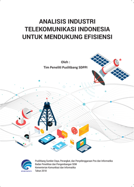Analisis Industri Telekomunikasi Indonesia Untuk Mendukung Efisiensi