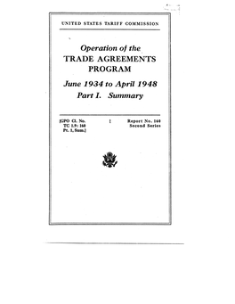 Operation of The. TRADE AGREEMENTS PROGRAM June 1934 to April 1948 Part I