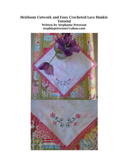 Heirloom Cutwork and Lace Hankie Tutorial