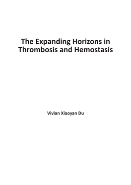 The Expanding Horizons in Thrombosis and Hemostasis