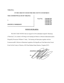 ("Morrissey"), by Counsel, Will Bring on for Hearing His Motion to Dismiss Indictments and To