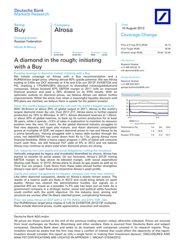 Buy Alrosa 10 August 2012 Coverage Change Emerging Europe Russian Federation Price at 9 Aug 2012 (RUB) 25.15 Metals & Mining Price Target (RUB) 40.00