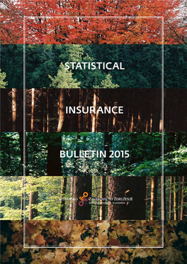 STATISTICAL INSURANCE BULLETIN 2015 Part Only with an Appropriate Indication of the Source