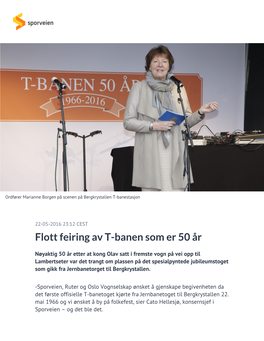 Flott Feiring Av T-Banen Som Er 50 År