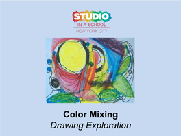 Color Mixing Drawing Exploration Color Mixing Exploration Drawing