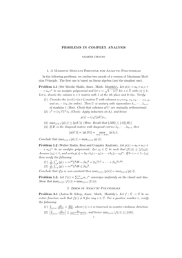 1. a Maximum Modulus Principle for Analytic Polynomials in the Following Problems, We Outline Two Proofs of a Version of Maximum Mod- Ulus Principle