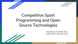 Competitive Sport Programming and Open Source Technologies