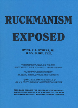 Ruckmanism Exposed