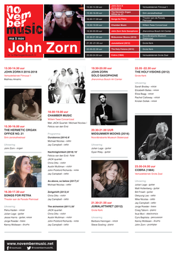 John Zorn II 13.30-14.30 Uur Verkadefabriek Filmzaal 1 2016-2018