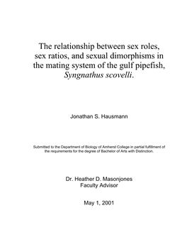 The Relationship Between Sex Roles, Sex Ratios, and Sexual Dimorphisms in the Mating System of the Gulf Pipefish, Syngnathus Scovelli