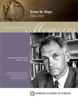 ERNST MAYR Strongly for His Ideas, but He Would Change His Position Readily If He Became Persuaded of the Rightness of the Opposing Point of View
