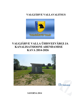 Valgjärve Valla Ühisveevärgi Ja Kanalisatsiooni Arendamise Kava 2014-2026