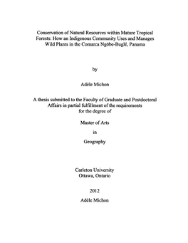 Conservation of Natural Resources Within Mature Tropical Forests: How an Indigenous Community Uses and Manages Wild Plants in the Comarca Ngobe-Bugle, Panama