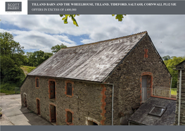 Tilland Barn and the Wheelhouse, Tilland, Tideford, Saltash, Cornwall Pl12 5Je Offers in Excess of £400,000
