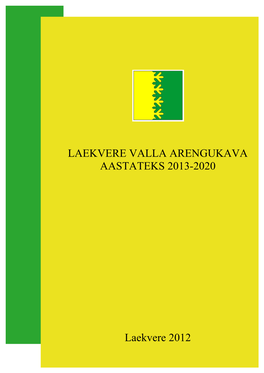 Laekvere Valla Arengukava Aastateks 2013-2020